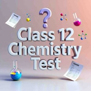 Class 12 Chemistry Combo Quiz Pack